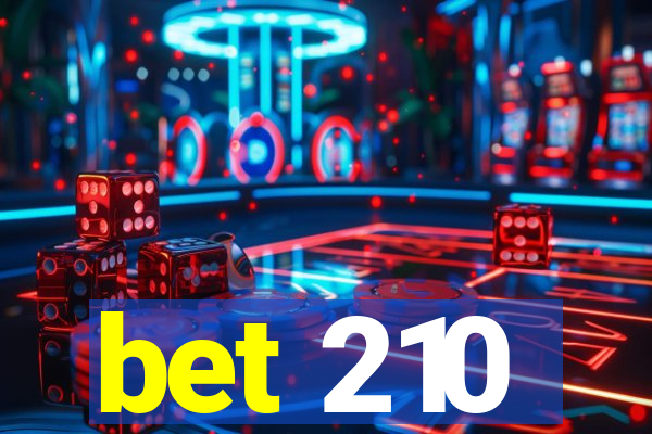 bet 210